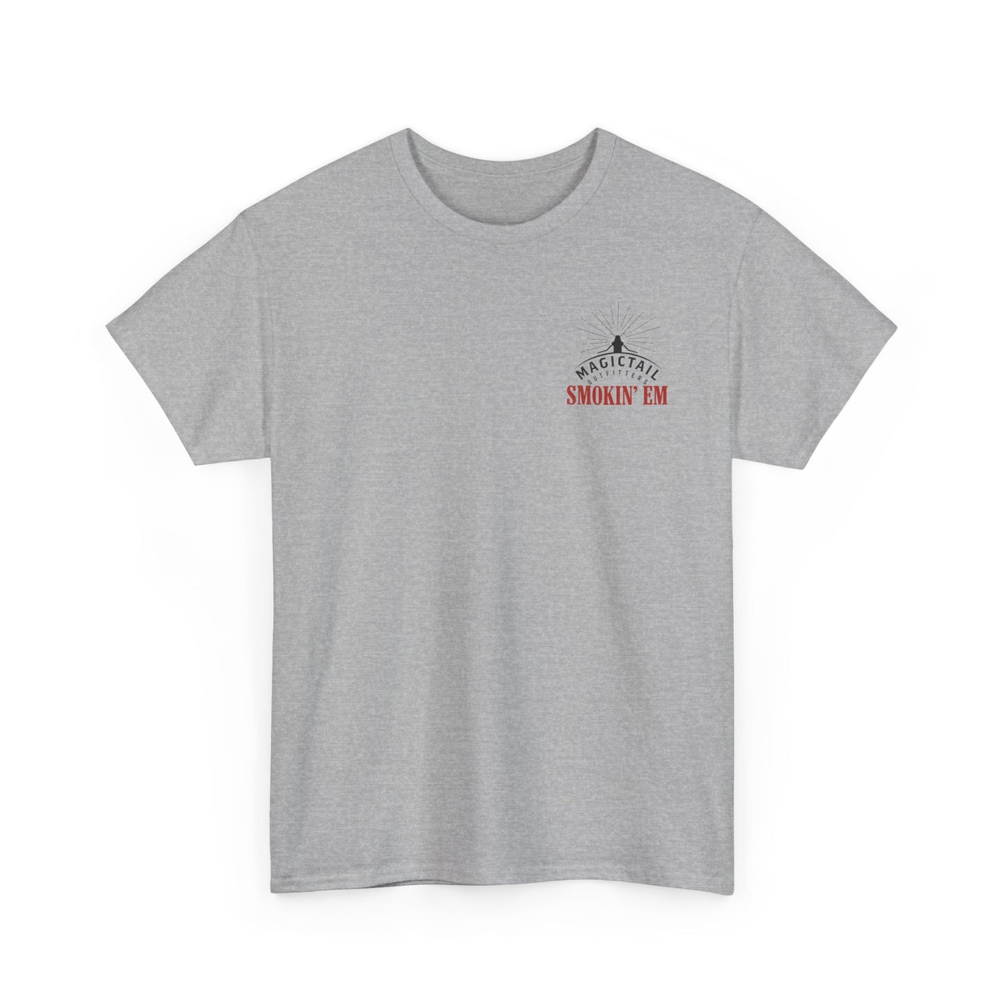 Magictail Outfitters-  Smokin' Em Tee